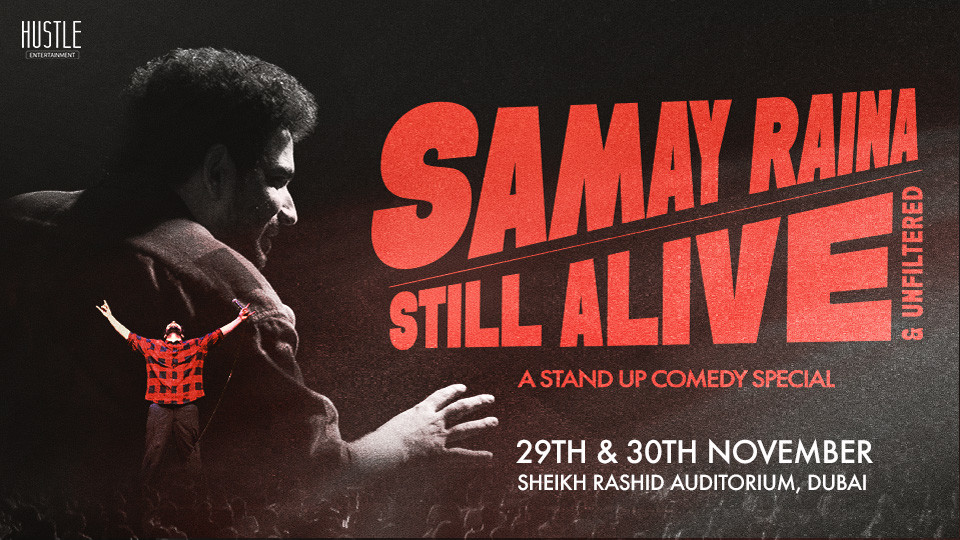 Samay Raina: Still Alive & Unfiltered in Dubai! Samay Raina - Still Alive & Unfiltered in Dubai!