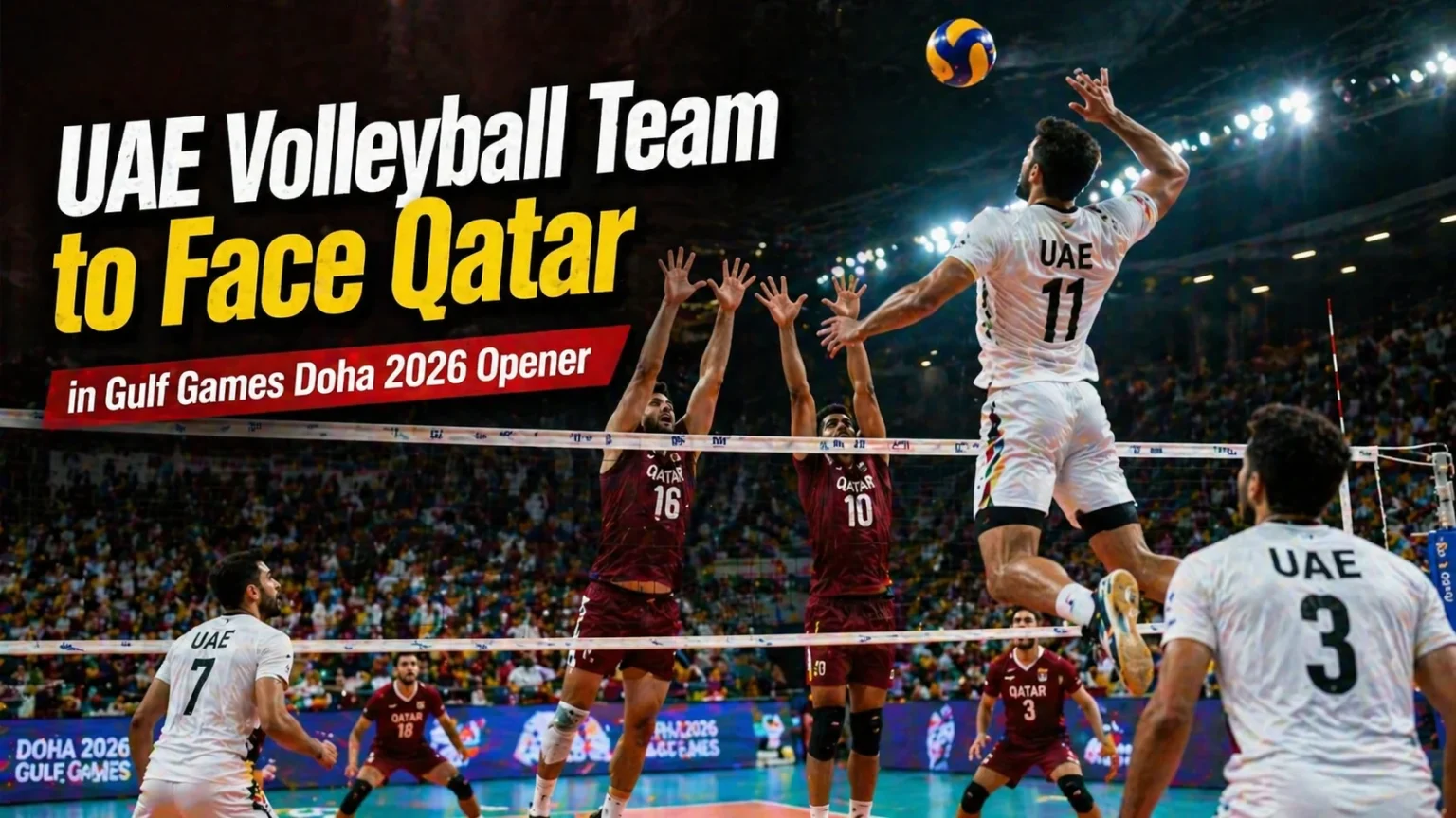 UAE Volleyball Team to Face Qatar Subtext: in Gulf Games Doha 2026 Opener