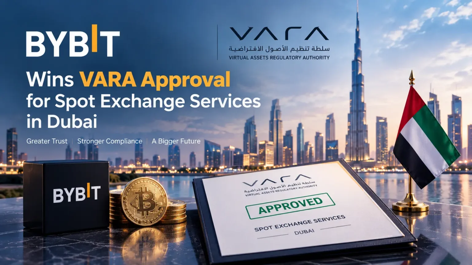 Bybit Is Now Licensed in Dubai: What the VARA Approval Does and Doesn’t Cover Bybit Wins VARA Approval for Spot Exchange Services in Dubai