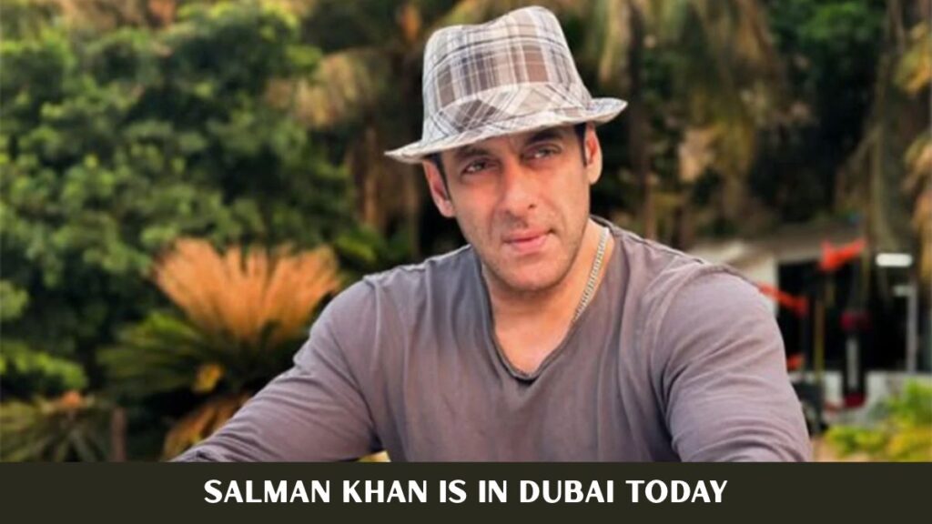 Salman Khan Is in Dubai Today: When and Where to See Him at Beautyworld Middle East